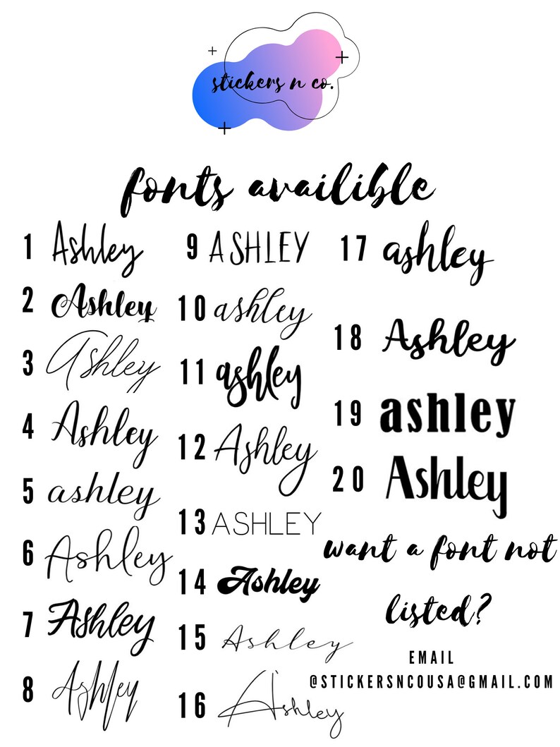 Puede incluir: Un fondo blanco presenta un gr&aacute;fico con el texto "stickers n co." y una lista de 20 fuentes "Ashley". Las palabras "fonts available" est&aacute;n encima de la lista de fuentes. Tambi&eacute;n se incluye el texto "want a font not listed?" y una direcci&oacute;n de correo electr&oacute;nico.