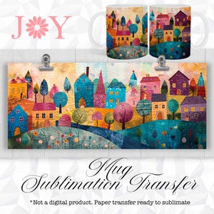 May include: A sublimation transfer sheet featuring a colorful illustration of a whimsical town with houses, trees, and flowers. The design is perfect for creating custom mugs.