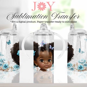 Sublimation Transfer,  12 oz Sippy Cup, Afro Girl Sublimation Print Ready to Press, Straight Template Sublimation Printed Paper