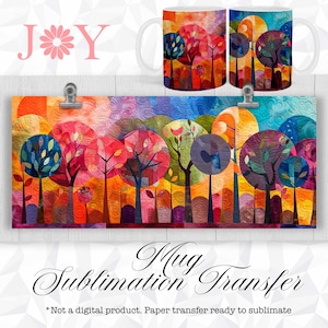 May include: A sublimation transfer sheet featuring a colorful abstract design of trees with a vibrant orange, red, yellow, blue, and green color scheme. The design is ready to be used on a mug.