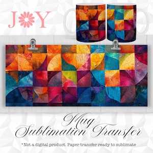 May include: A sublimation transfer sheet featuring a colorful geometric pattern with a variety of shades of blue, red, orange, yellow, and green. The design is ready to be applied to a mug.