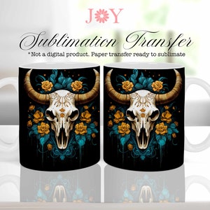 May include: Sublimation transfer design featuring a white bull skull with floral details on a black background. The skull is surrounded by yellow roses and teal leaves. The design is ready to be sublimated onto a mug.