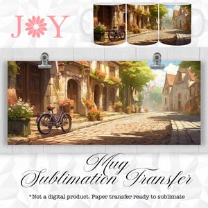 May include: A sublimation transfer design featuring a colorful illustration of a cobblestone street in a European village with a bicycle parked on the side. The design is ready to be transferred onto a mug.