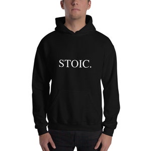 STOIC Black Unisex Hoodie with Minimalist Design, Stoicism Marcus Aurelius Hoodie For Men and Women, Philosophy Hoodie Inspirational Black
