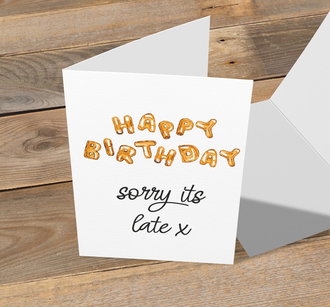 Joyeux anniversaire tardif Désolé cest tard carte Etsy