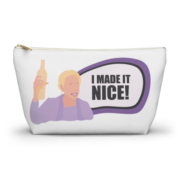 I Made it Nice Make-up Bag | Dorinda Medley | Real Housewives New York | Bravo TV | Funny Memes | Accessory Pouch | Jewelry | Gift