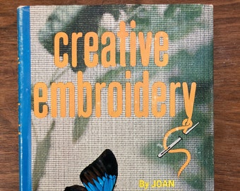Creative Embroidery by Joan Nicholson vintage hardcover