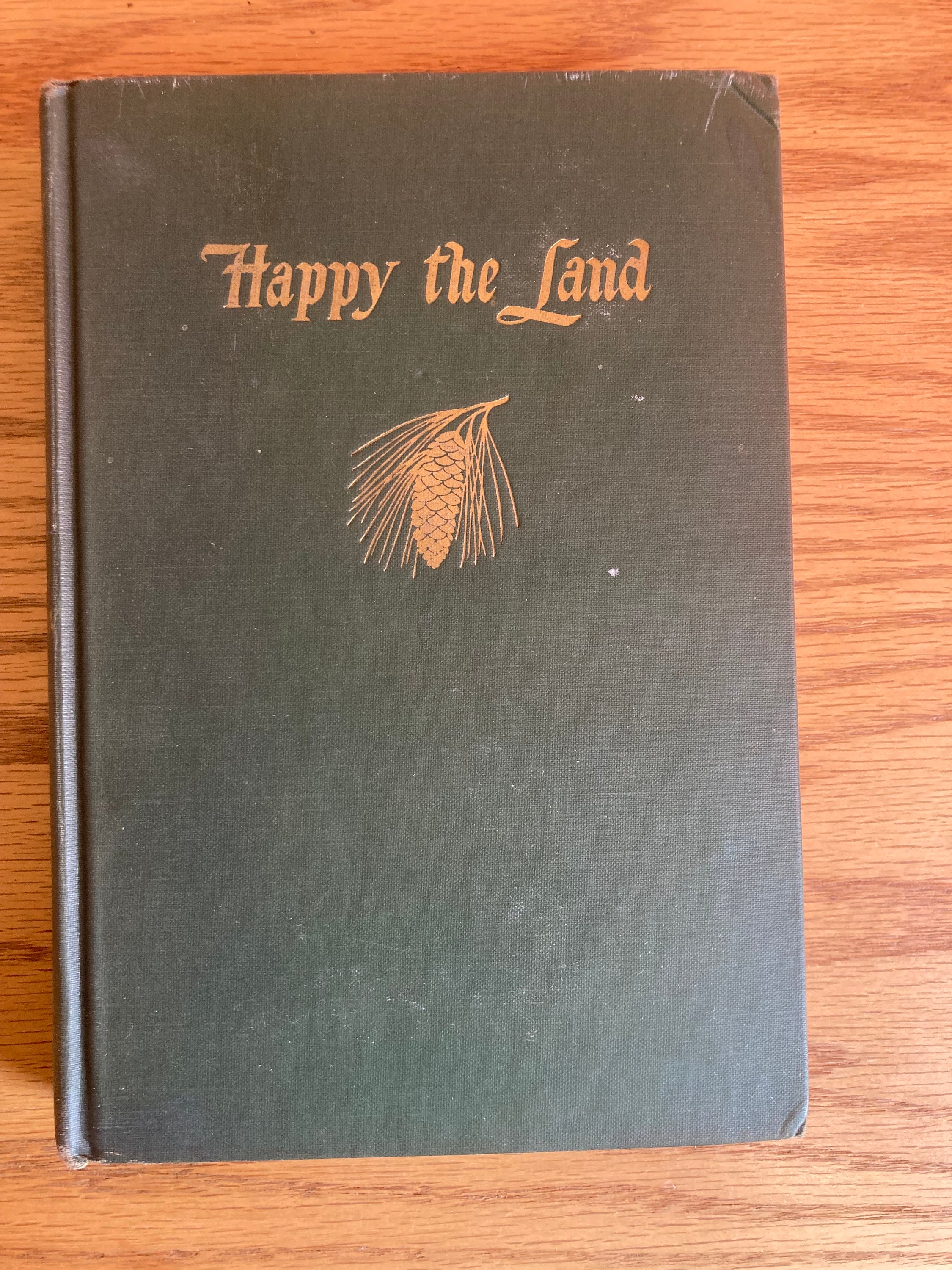 Première édition Happy the Land par Louise Dickinson Rich couverture rigide vintage