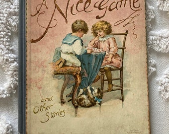 A Nice Game and Other Stories by G. R. Glasgow, antique children’s book, 1898