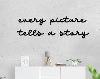 Every Picture Tells A Story - Acrylic Wall Quote - Picture Frame - Signs - Wall Art - Family