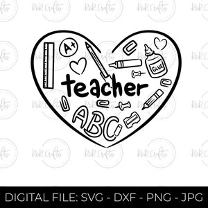Teacher Heart SVG, Teacher Svg, Back to School, Teacher Gift, Teacher Shirt svg, School Supplies svg, Cricut Cut File