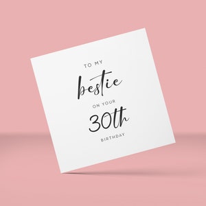 To My Bestie On Your 30th Birthday, Best Friend Card, Card for my Friend, Bestie Birthday Card, Bestie Card, Birthday Card Besties Birthday