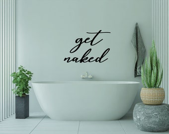 Get Naked - Citazione bagno - Citazione a muro acrilica - Cornice - Segni - Wall Art - Famiglia