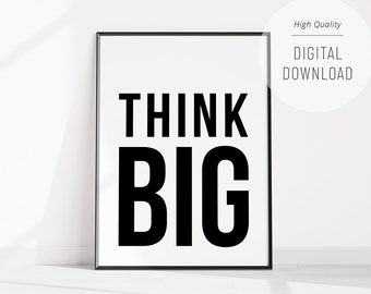 Think Big afdrukbare muurkunst, trendy motiverende quote print, zwart-wit typografie poster, minimalistisch boho interieur, digitale download