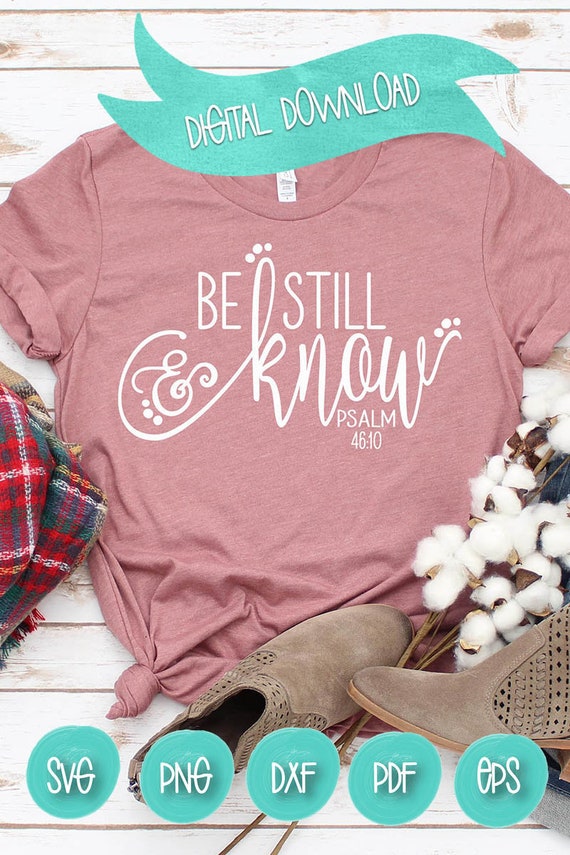 Download Be Still and Know SVG Jesus SVG Christian Sayings SVG | Etsy