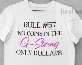 P Valley Uncle Clifford's Rules - Regel # 57 Geen munten in de G-String Alleen Dollars SVG & PNG-bestanden| Digitale downloads| Directe downloads|