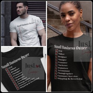 May include: Two black t-shirts with white text that reads "Small Business Owner" and a checklist of tasks including CEO, Maker, Designer, Manager, Promoter, Marketer, Organiser, Accountant, Photographer, Customer Service, and Shipping & Receiving. The text "JusLov" is written in red and white on the shirts.