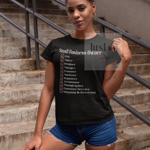 May include: A black t-shirt with a white checklist that reads "Small Business Owner" and includes the following roles: CEO, Maker, Designer, Manager, Promoter, Marketer, Organiser, Accountant, Photographer, Customer Service, and Shipping & Receiving.