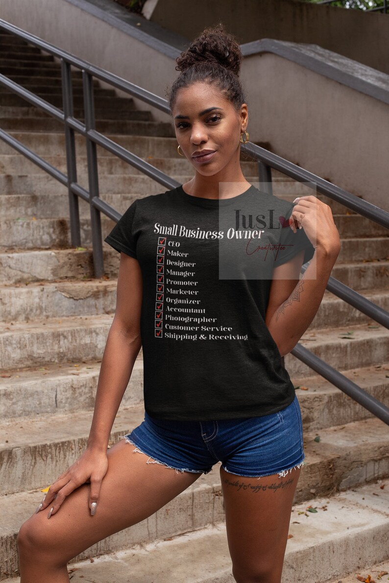 May include: A black t-shirt with a white checklist that reads "Small Business Owner" and includes the following roles: CEO, Maker, Designer, Manager, Promoter, Marketer, Organiser, Accountant, Photographer, Customer Service, and Shipping & Receiving.
