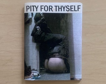 Pity For Thyself Zine Issue 1