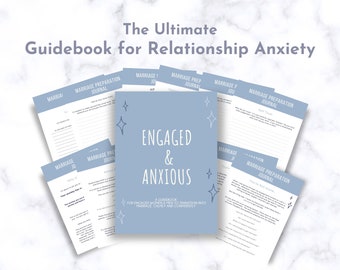 Engaged and Anxious | Guidebook for Relationship Anxiety | Heal Marriage and Engagement Anxiety | Marriage Preparation | Engagement Anxiety