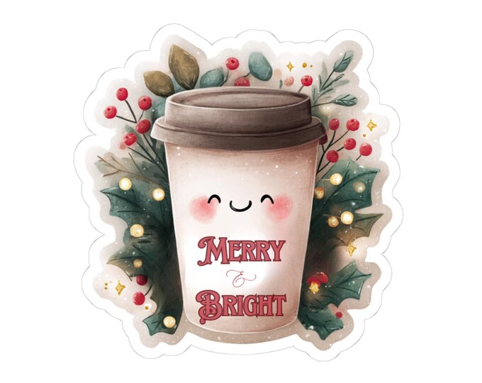 Merry & Bright Coffee Cup Sticker | Kiss-Cut Holiday Sticker