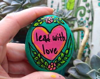 Lead With Love - Hand-Painted Stone, Miniature Rock Painting, Heart Stone