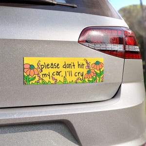 Funny Bumper Magnet, Please Don't Hit My Car, Weatherproof Car Decor (10 x 3") image 1