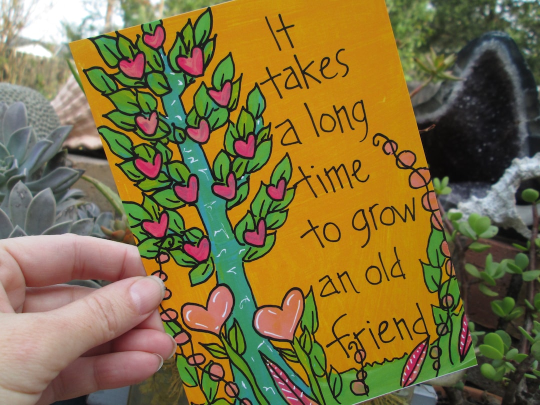 It Takes a Long Time to Grow an Old Friend 7x5 Print on Premium Matte