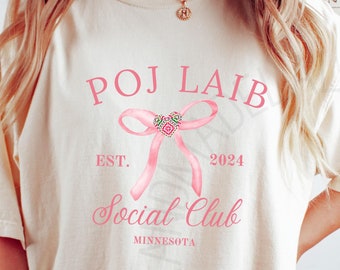 Free Shipping - Poj Laib Social Club Comfort Colors 1717 Relaxed Fit Tshirt Hmong Mom Gift Hmong Graduation Gift Hmong Men