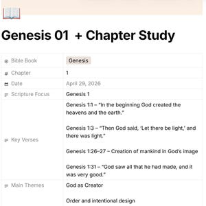 May include: A digital document titled "Genesis 01 + Chapter Study" with a table summarizing Genesis Chapter 1. The table includes the Bible book, chapter number, date, scripture focus, key verses, and main themes. The document is displayed on a white background.