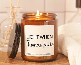 Light When Name Farts Personalized Candle Funny Fathers Day, Valentines Day Gift For Him, Husband, Boyfriend Gift Ideas, Gift For Dad