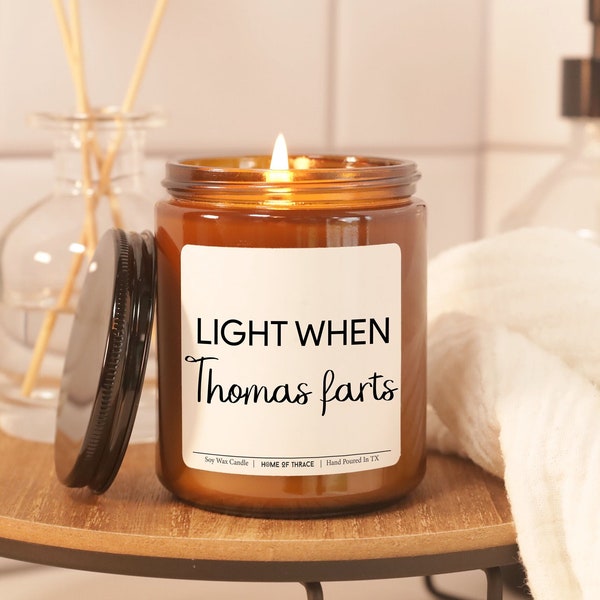 Light When Name Farts Personalized Candle Funny Fathers Day, Valentines Day Gift For Him, Husband, Boyfriend Gift Ideas, Gift For Dad