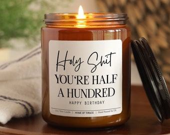 50th Birthday Gift: Funny Soy Candle, Half a Hundred