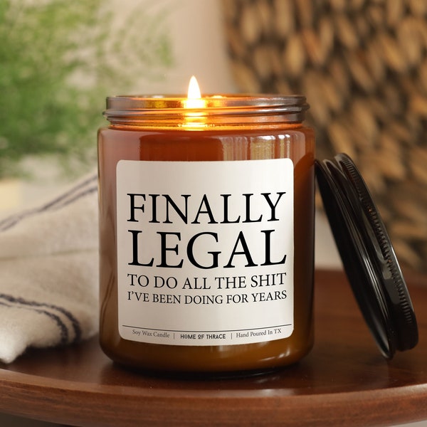 Finally Legal To Do All The Shit 21st Birthday Gift Candle For Her For Him Funny Birthday gift Idea