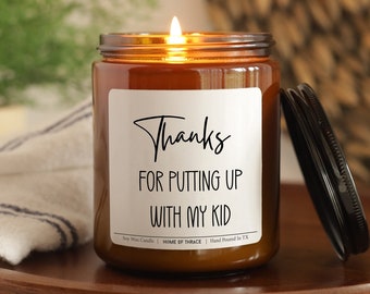 Thanks For Putting Up With My Kid Preschool Kindergarten Daycare Teacher Gift Candle