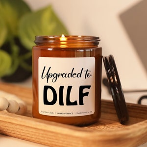 Upgraded To DILF Candle, Dilf Candles, Gag Gift, Father Of Children Gift, Dilf To Be, Funny New Baby Gift, First Fathers Day Gift, Vday Gift