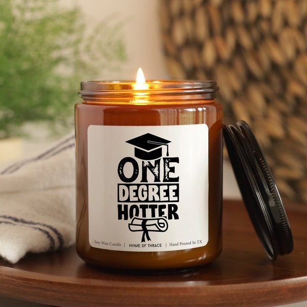 One Degree Hotter Gift Candle, Funny Collage Student Grad Gift for her best friend gift for best friend gifts, High School Graduation