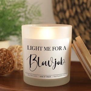 Light Me For A Blowjob Candle, BJ Candle, Valentine&#39;s Day Gift For Him, Anniversary Gift For Husband, Gift For Him, Men Gift, Boyfriend Gift