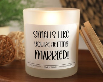 Smells Like You’re Getting Married Bride To Be Gifts, Congrats On Engagement Gift Married Gift, Wedding Gift, Bridal Shower, Engagement Gift