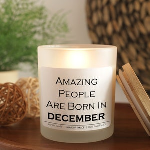 Amazing People Are Born In December Candle, Birthday Gift Candle, December Birthday, Gift For Him, Gift For Her, Best Friend Birthday