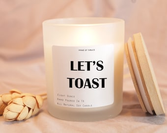 Let's Toast Candle, Bridesmaid Proposal Gift Candle, Engagement Gifts, Wedding Gifts Favor, Champagne Candle,  Bridal Shower Gift For Her