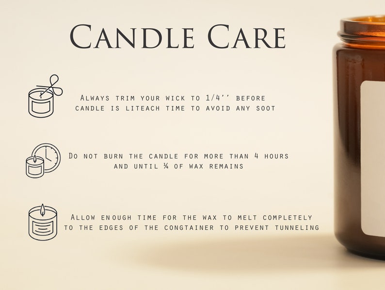 May include: A candle care guide with text and illustrations. The text advises trimming the wick to 1/4 inch, not burning for over 4 hours, and allowing the wax to melt completely. A brown glass candle jar is in the background.