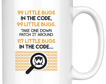 Debugging Funny Quote Coffee Mug for Programmer, 99 Bugs In the Code, Computer Science, Debugging Coding, IT Mug