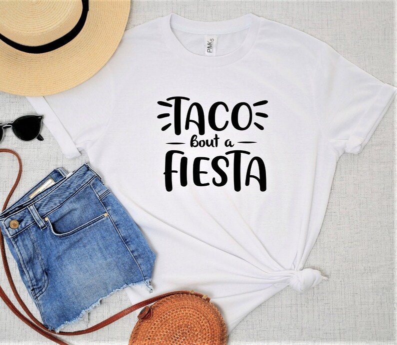 Taco bout Fiesta T-shirt