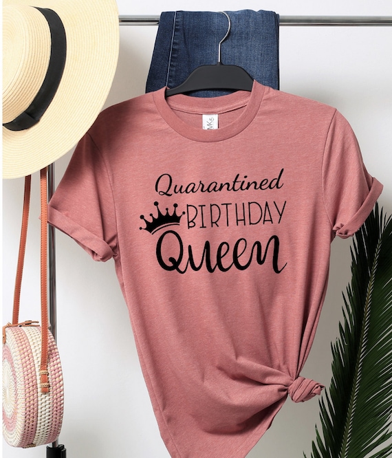 Camiseta queen de cumpleanos en cuarentena. Camiseta de fiesta de cumpleanos Etsy Espana