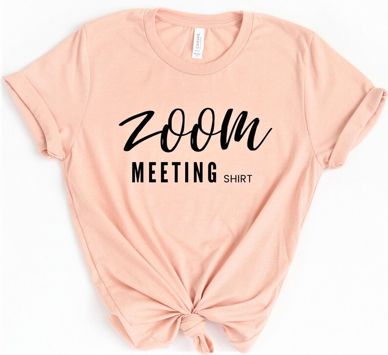 Zoom Meeting shirt Etsy