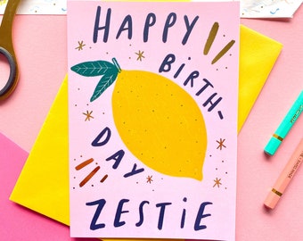 Happy Birthday Zestie greeting card/birthday card/best friend card