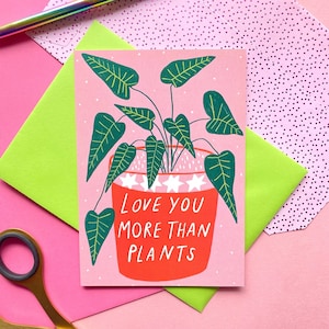 Te amo más que a las plantas Tarjeta de felicitación de San Valentín
