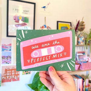 Valentine’s Day Card, We are the perfect mix Card